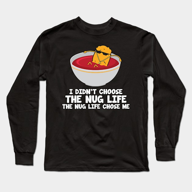 nug life Long Sleeve T-Shirt by TomCage